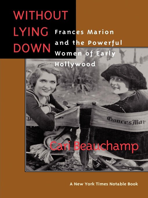 Title details for Without Lying Down by Cari Beauchamp - Available